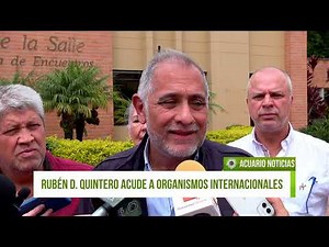 Político Rubén Darío Quintero acude a organismos internacionales