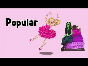 Popular (Lyric Video) | Wicked (Musical)