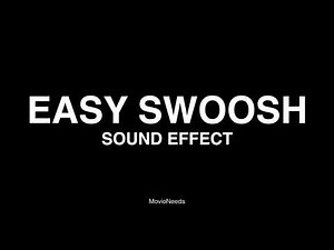 Easy swoosh sound effect