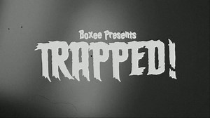 Boxee "Trapped!"