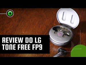 Review | LG Tone Free FP9: fone de ouvido premium que inova com esterilização UV