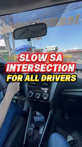 SLOW DOWN PAG DARAAN SA MGA INTERSECTION #fypシ #drivinglessons #beginners #students | 𝘿𝙍𝙄𝙑𝙀 𝙎𝘼𝙁𝙀 𝙋𝙃