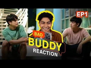 *My first Thai BL* Bad Buddy | Episode 1 | Gay Reaction