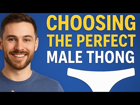 Choosing the Perfect Male Thong 🩲 | Fit, Style & Confidence Guide!