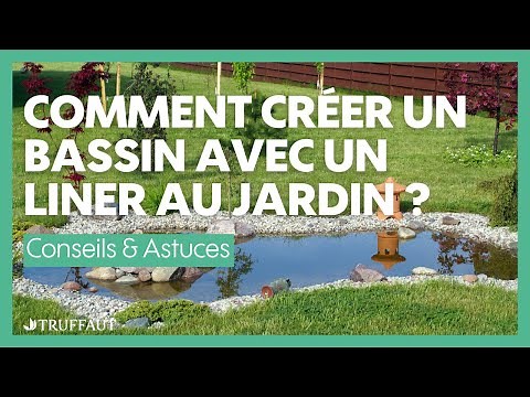 Comment créer un bassin de jardin avec liner ? - Truffaut