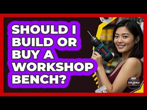 Should I Build Or Buy A Workshop Bench?