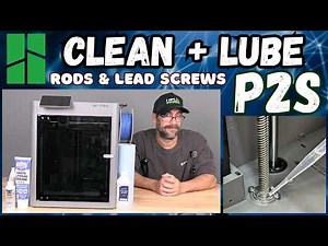 P2S Maintenance: Clean & Lube your RODS + LEAD SCREWS. Bambu Lab 3D Printer