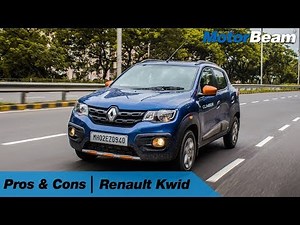 Renault Kwid - Pros & Cons | MotorBeam