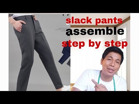 paano mag assemble ng slack pants step by step