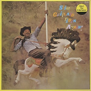 Slim Gaillard - Slim Gaillard Rides Again!