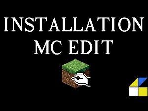 Tuto Minecraft et MC Edit : Installation MC edit et filters