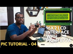 LCD 16x2 Interface with PIC16F877A Microcontroller | Programming & Display Interfacing Tutorial