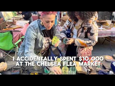 $10,000 Flea Market Haul at the Chelsea Flea (I Paid a Fraction of This)