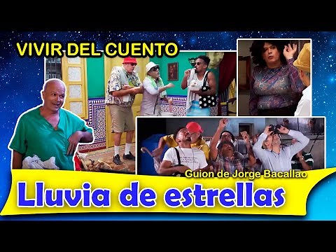 Vivir del Cuento “LLUVIA DE ESTRELLAS” (Estreno 29 agosto 2022) (Pánfilo Humor cubano)
