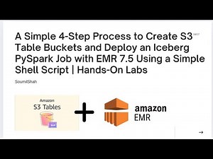 4-Step Guide to Create S3 Buckets & Deploy Iceberg PySpark Job with EMR 7.5 & Shell Scrip