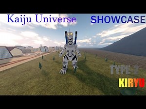 ROBLOX Kaiju Universe TYPE-2 KIRYU SHOWCASE