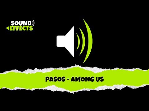 PASOS | STEPS | AMONG US | SOUND EFFECTS | EFECTOS DE SONIDO