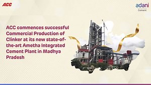 74 reactions | ACC commences Commercial Production of Clinker at its new state-of-the-art Ametha Cement Plant in Madhya Pradesh. #ThisIsAdaniCement #GrowthWithGoodness #BuildingNationsWithGoodness #GoodnessKiNeev #AtmanirbharBharat | ACC Limited | Facebook