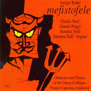 Mefistofele, Ave, Signor degli e dei santi - Ebe Ticozzi, Eugenio dall´Argine, Orchestra and Chorus of the Opera di Milano & Gino Del Signore: Song Lyrics, Music Videos & Concerts