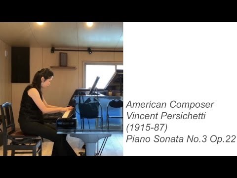 Vincent Persichetti Piano Sonata No.3 Op.22 V.パーシケッティ ピアノソナタ第3番 Op.22