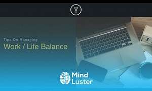 Mind Luster - Learn Work Life Balance Tips For Programmers