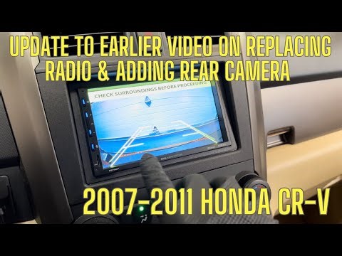Update to my earlier video on how to replace the radio and add a rear camera 2007-2011 Honda CR-V