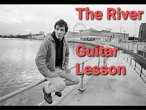 How to play The River Bruce Springsteen Guitar Lesson + Tutorial