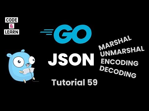 JSON Marshal, Unmarshal, and Encoding/Decoding in Go with Code Examples