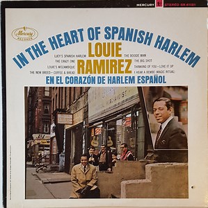 Louie Ramirez - In The Heart Of Spanish Harlem / En El Corazón De Harlem Español