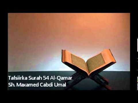 Tafsiir Surah 54 Al-Qamar - Sh. Maxamed Cabdi Umal