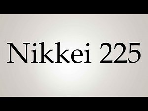 How to Pronounce ''Nikkei 225''