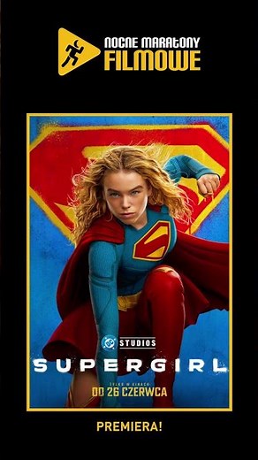 Superman i Supergirl Mini Maraton w kinach Helios! Już 26 czerwca - kup bilety online