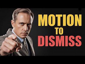 Understanding Motion to Dismiss