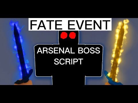 ARSENAL BOSS FATE EVENT SCRIPT / HACK