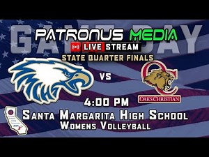 VARSITY: Santa Margarita Catholic HS vs Oaks Christian HS