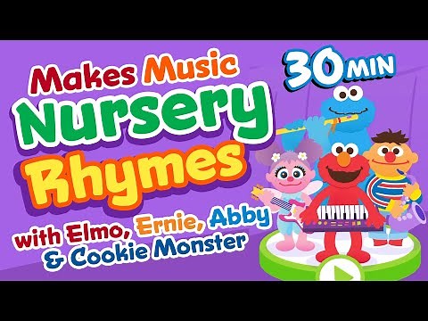 Nursery Rhymes Songs - Sesame Street Makes Music