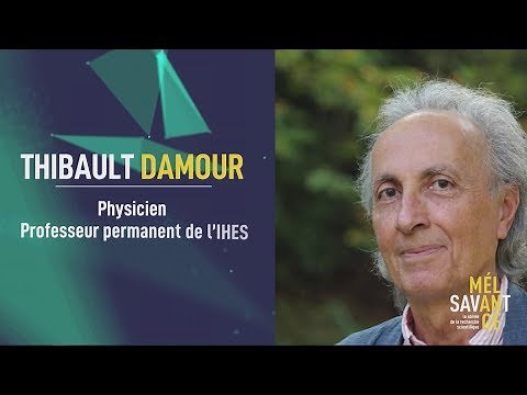 Savant Mélange : Thibault Damour - La détection des ondes gravitationnelles
