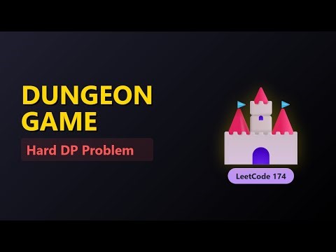 Dungeon Game - Minimum Initial Health (LeetCode 174) Explained