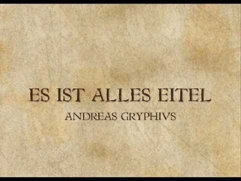 Es ist alles eitel - Andreas Gryphius