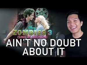Ain't No Doubt About It (Zed Part Only - Karaoke) - ZOMBIES 3