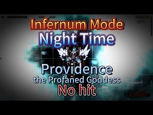 【Terraria】Calamity Infernum Mode v1.9 Night Time"Providence, the Profaned Goddess“-No hit