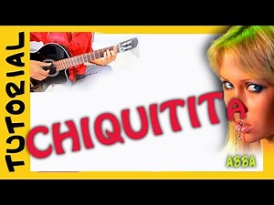 CHIQUITITA en guitarra acustica - Abba - acordes how to play TUTORIAL
