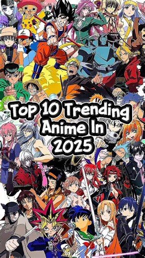 Top 10 Trending Anime in 2025 #trendinganime #top10anime #youtubeshorts #shorts