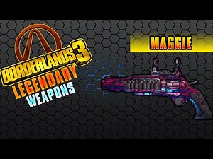Borderlands 3 | Maggie - Legendary Weapons Review (Read Description)