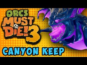 Canyon Keep | Rift Lord 5 Skull Perfect Rating | Orcs Must Die 3 (OMD3)
