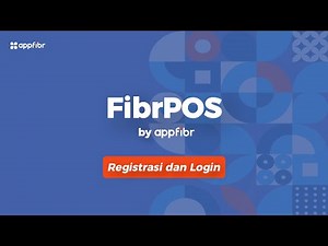 FibrPOS Tutorial - Registrasi dan Login