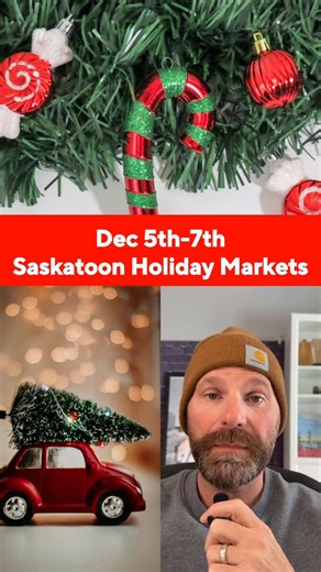  Saskatoon Christmas Holiday Markets 2025  Looking for every...