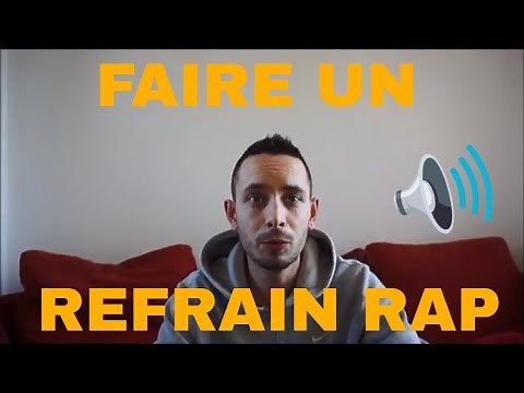 Comment faire un refrain qui déchire ? [JeVeuxRapper]