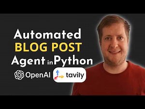 Create an AI Blog Post Agent in Python - Using OpenAI and Tavily API (Step-by-Step Tutorial)