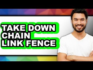 How to Take Down Chain Link Fence (full Guide)